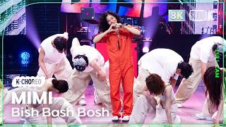 [K-Choreo 8K] MIMI Fancam 'Bish Bash Bosh' (MIMI Choreography) @MusicBank 08/26/21