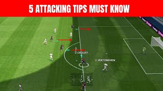 5 ATTACKING TIPS YOU MUST KNOW IN PES 21