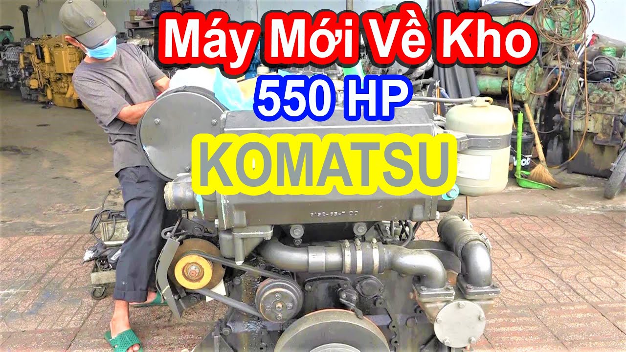 Nổ Máy KOMATSU 6 || Hàng Mới Về || Màu Sơn Khá Mới