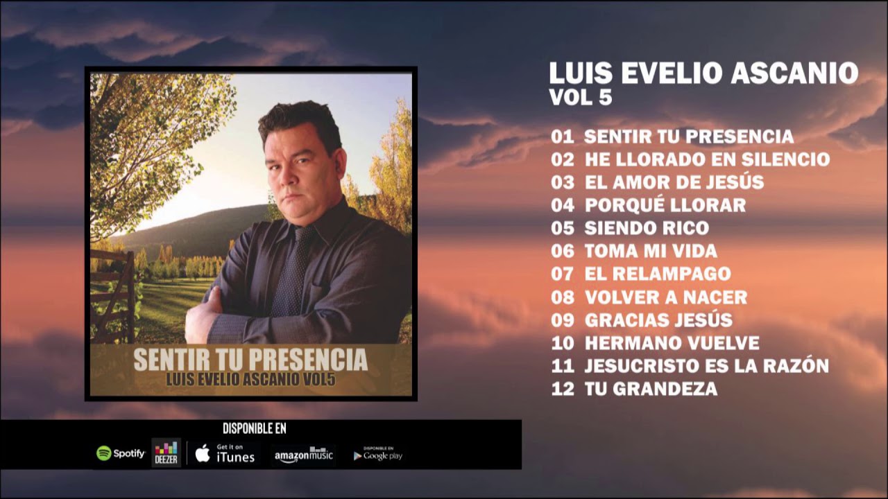 LUIS EVELIO ASCANIO - VOLUMEN 5 - SENTIR TU PRESENCIA | ÁLBUM COMPLETO |