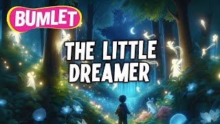 The Little Dreamer | Song for Children | Educational Songs for Kids age 3-9years | Musifine | Bumlet