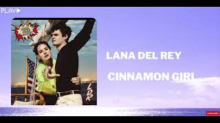 Lana Del Rey - Cinnamon Girl (In 432Hz)