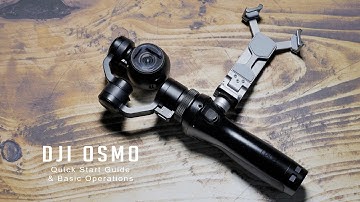 DJI Osmo -  Quick Start Guide
