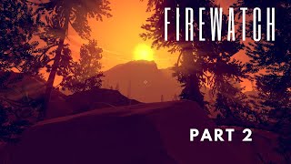 Firewatch | Part 2