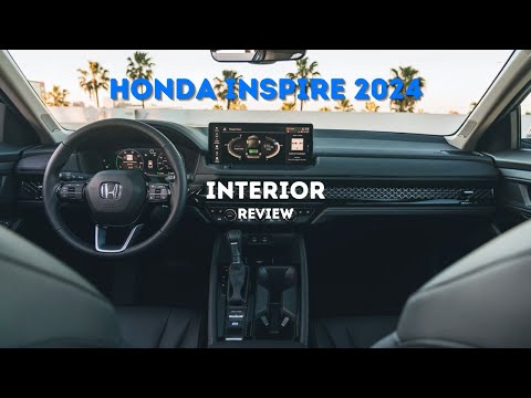 2024 Honda Inspire  - Interior Review