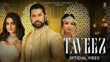 Taveez - Afsana Khan (Official Video) |Amit Majithia| Aftab Shivdasani| Goldboy |Bcc Music Factory|
