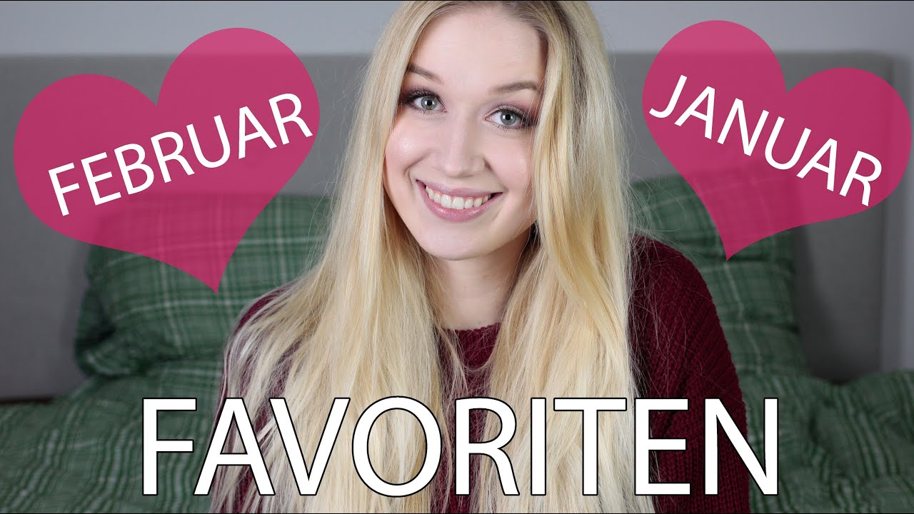 BEAUTY FAVORITEN ♥ Januar&Februar