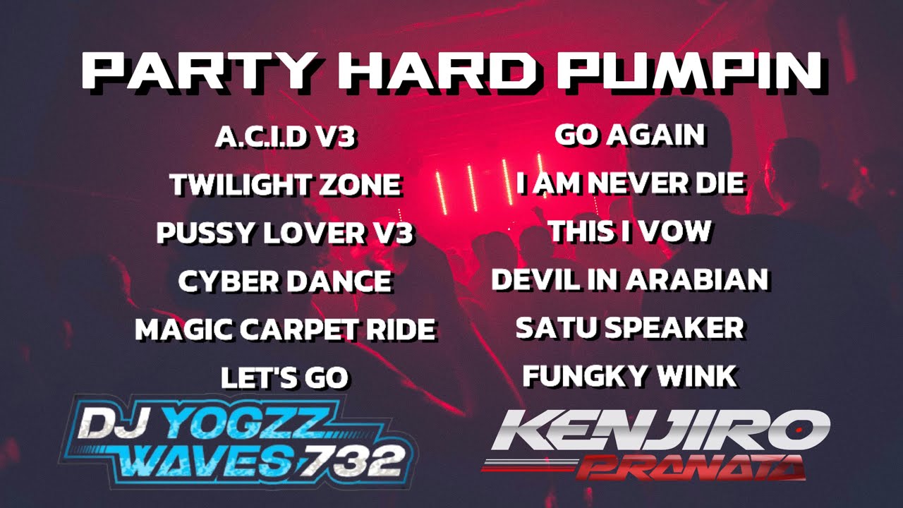 KENJIRO X YOGI - PARTY HARD PUMPIN