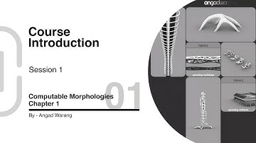01 Course Introduction | Computable Morphologies | Session 1