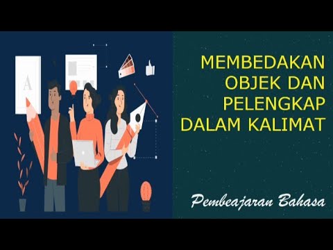 Membedakan Objek dan Pelengkap // Kalimat Bahasa Indonesia
