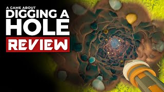A Game About Digging a Hole: Review in 2026