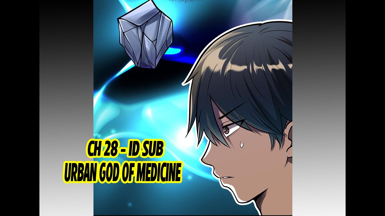 Urban God of Medicine Ch 28 Sub Indonesia - YouTube