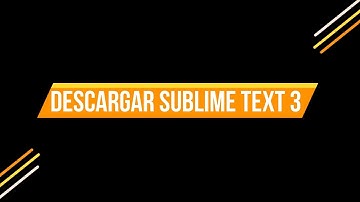 Como descargar e instalar SUBLIME TEXT 3