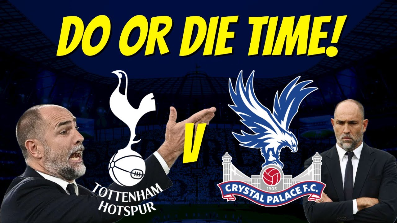 ⚽️ Tottenham vs Crystal Palace! Tottenham's BIGGEST GAME EVER? | Episode 60
