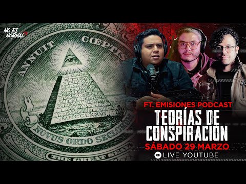 Thumbnail for Teorías De Conspiración FT. Emisiones Podcast  | NoEsNormal.tv