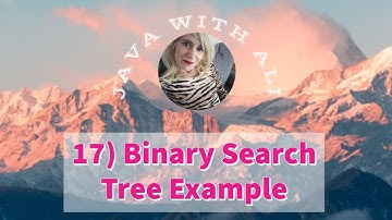 17) An example of a Binary Search Tree | Java with Ali