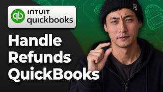 How to Handle Refunds in QuickBooks Online [2026 Full Guide]