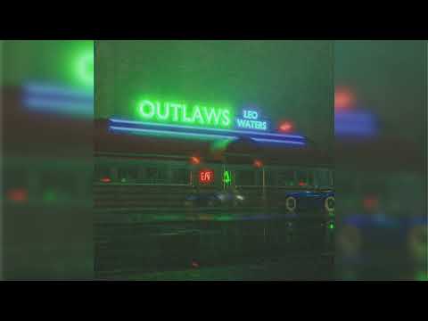 Leo Waters – Outlaws (Official Audio)