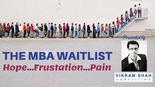 How to Navigate the MBA Waitlist? RIGHT Approach to Handle the Waitlist Situation
