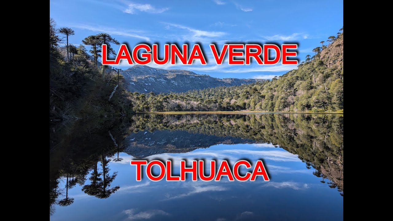 LAGUNA VERDE, PARQUE TOLHUACA, CURACAUTIN - ARAUCANIA, CHILE 4K60