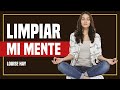 🧠 Cómo Limpiar tu Mente para Aumentar tu Autoestima - Por Louise Hay