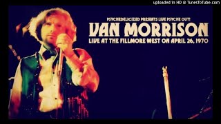 Van Morrison - Live At The Fillmore West - April 26th, 1970 Full Unedited Concert