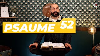 Un Jour, Un Psaume - Psaume 52