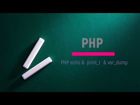PHP Tutorials For Beginners In Hindi - PHP echo & print_r & var_dump