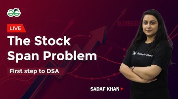 The Stock Span Problem | First step to DSA | Sadaf Khan