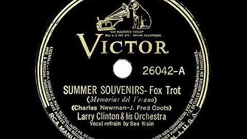 1938 HITS ARCHIVE: Summer Souvenirs - Larry Clinton (Bea Wain, vocal)