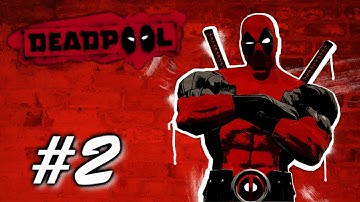 Deadpool The Game: Playthrough Part 2[Prologue - Job One 1/2]