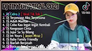 DJ TIKTOK TERBARU 2021 | DJ CIDRO 2 FULL BASS TIK TOK VIRAL REMIX TERBARU 2021