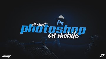 All About Photoshop On Android/Ios | Difference Between Ps Touch And Ps Cc Explained In Hindi