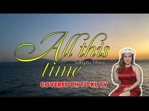 ALL THIS TIME [TIFFANY] PHTOKLTV #coversong