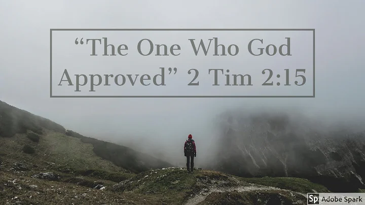 “The One Who God Approved” 2 Timothy 2:15 South Salem Church of Christ