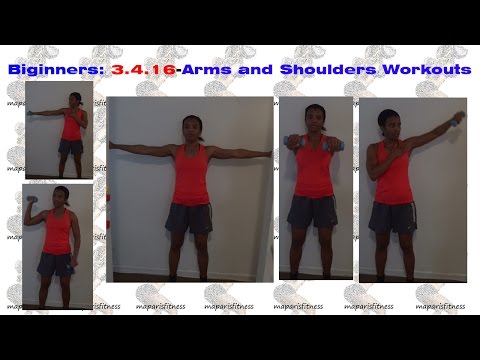 Beginners: 3.4.16 - Arms and Shoulders Workouts