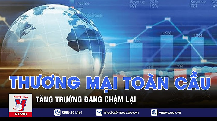 Đánh giá chất lượng tăng trưởng thương mại quốc tế năm 2024