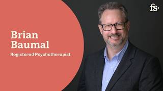 Brian Baumal, Registered Psychotherapist First Session
