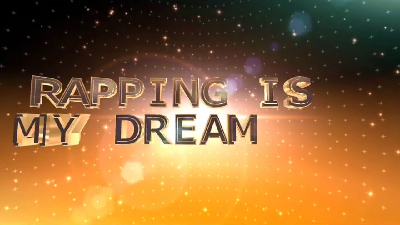 Rapping is my dream YouTube