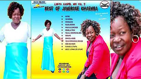 Luhya Gospel Mix Vol 5  The best of Janerose khaemba   Dj Adeu