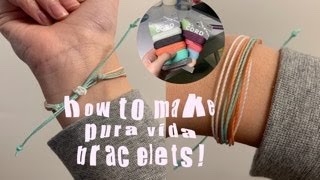 how to make pura vida bracelets!