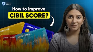 What is CIBIL Score? Techniques to improve your CIBIL Score!
