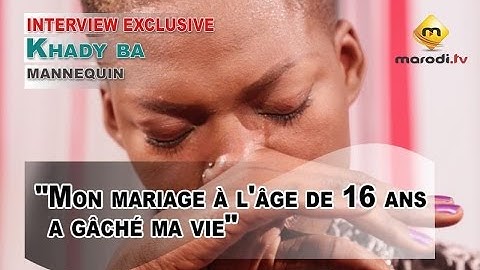 Khady BA Mannequin :" Mon mariage à l'âge de 16 ans a gâché ma vie...." - (VPW)