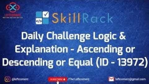 ascending or descending or equal (09-08-21) | skillrack daily challenge