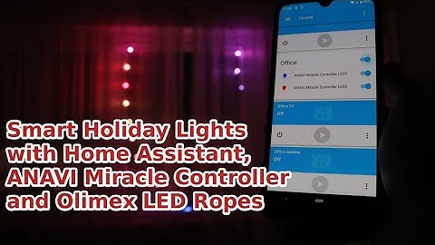 Smart Holiday Lights with Home Assistant, ANAVI Miracle Controller and Olimex LED Ropes