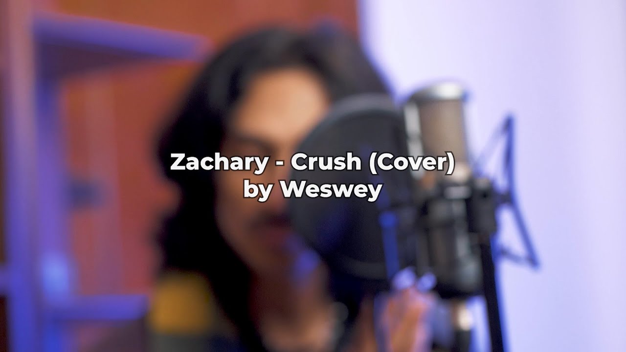 Zachary Knowles CRUSH Weswey Cover YouTube