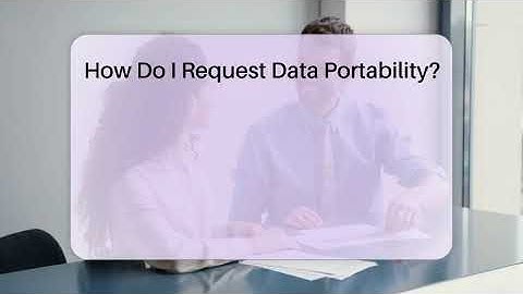 How Do I Request Data Portability? - Everyday-Networking