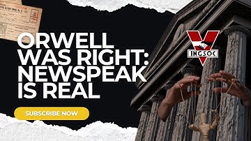 Newspeak in the 21st Century: How Orwell’s Dystopian Language Reflects Current Political Rhetoric