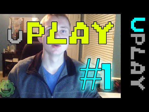 uPlay (PLAY YOUR GAMES) Ep. 1