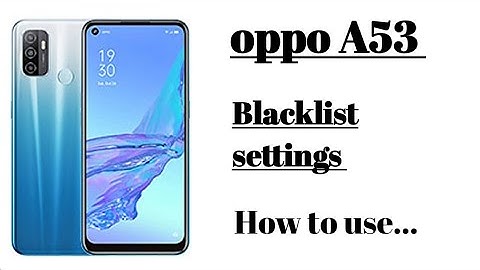 oppo A53 How to use Blacklist settings tips and tricks 🔥🔥
